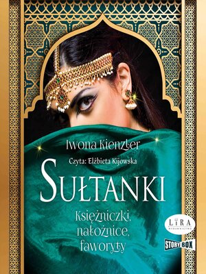 cover image of Sułtanki. Księżniczki, nałożnice, faworyty